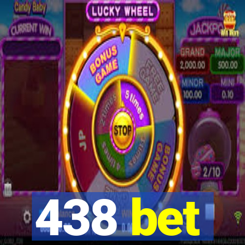 438 bet